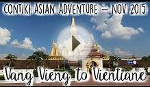 Contiki Asian Adventure Part Six - Vang Vieng to Vientiane