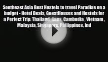 Download Southeast Asia Best Hostels to travel Paradise on