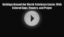 Read Holidays Around the World: Celebrate Easter: With